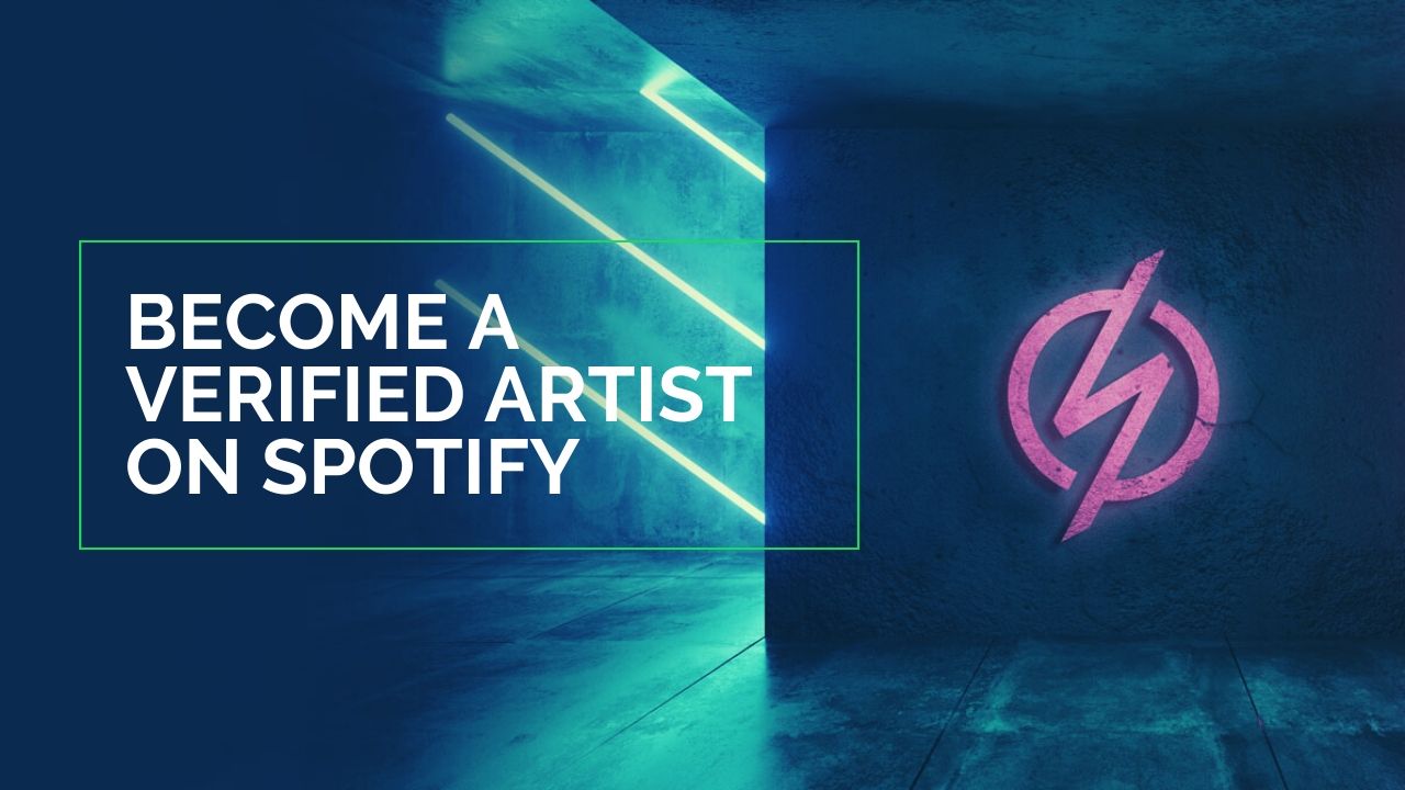 How to a verified artist on Spotify Starstorm Digital